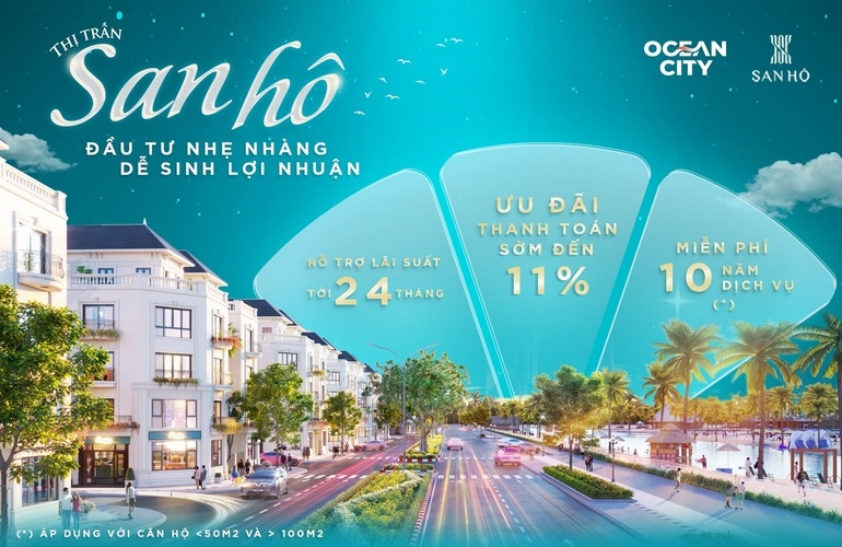 THỊ TRẤN SAN HÔ - ĐẦU TƯ NHẸ NHÀNG, DỄ DÀNG SINH LỢI NHUẬN